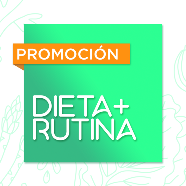 Dieta + Rutina